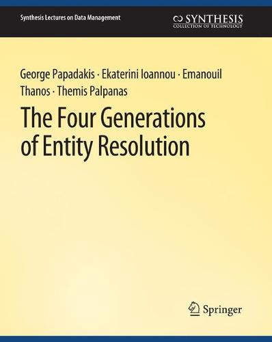 The Four Generations of Entity Resolution