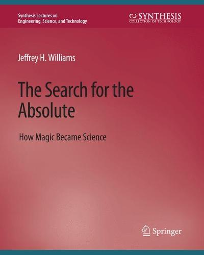 The Search for the Absolute