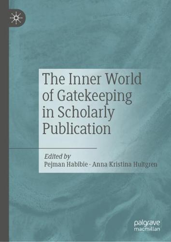 The Inner World of Gatekeeping in Scholarly Publication