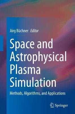Space and Astrophysical Plasma Simulation