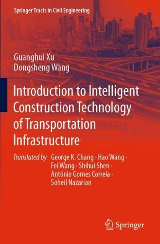 Introduction to Intelligent Construction Technology of Transportation Infrastructure