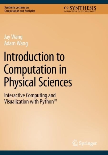 Introduction to Computation in Physical Sciences