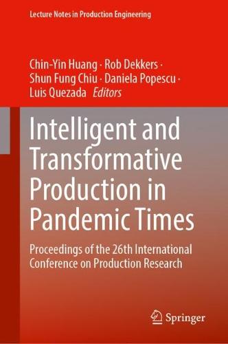 Intelligent and Transformative Production in Pandemic Times