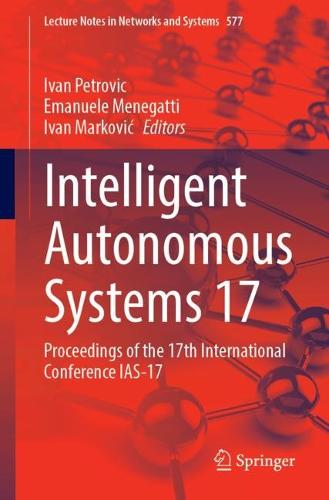 Intelligent Autonomous Systems 17