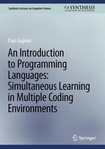 An Introduction to Programming Languages: Simultaneous Learning in Multiple Coding Environments