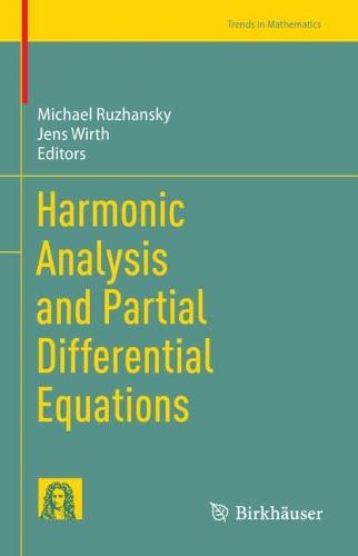 Harmonic Analysis and Partial Differential Equations