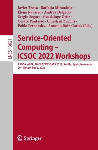 Service-Oriented Computing – ICSOC 2022 Workshops