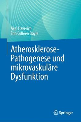 Atherosklerose-Pathogenese und mikrovaskuläre Dysfunktion