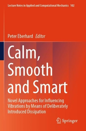 Calm, Smooth and Smart