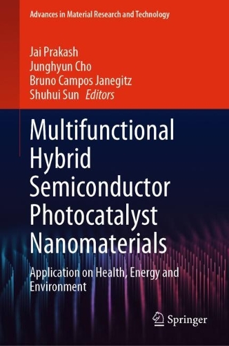 Multifunctional Hybrid Semiconductor Photocatalyst Nanomaterials