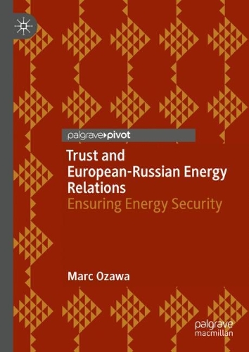 Trust and European-Russian Energy Relations