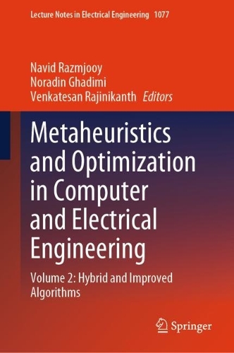 Metaheuristics and Optimization in Computer and Electrical Engineering