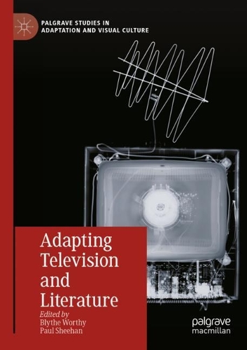 Adapting Television and Literature