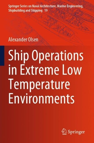 Ship Operations in Extreme Low Temperature Environments