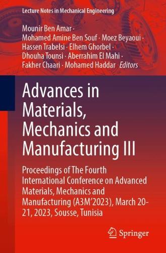 Advances in Materials, Mechanics and Manufacturing III