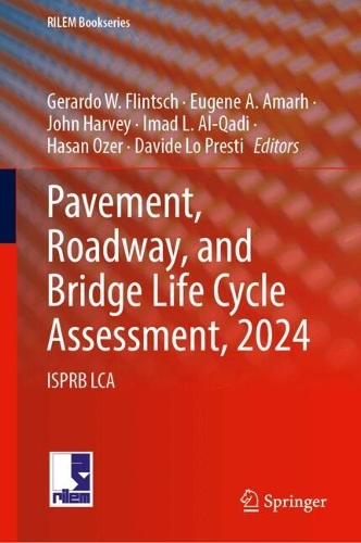 Pavement, Roadway, and Bridge Life Cycle Assessment 2024