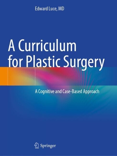 A Curriculum for Plastic Surgery
