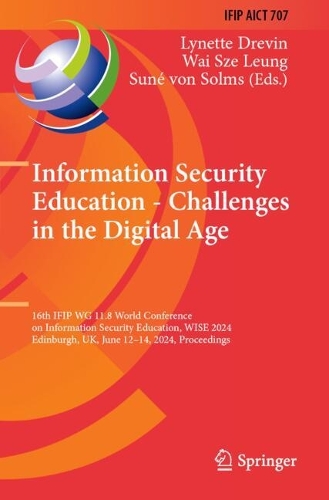 Information Security Education - Challenges in the Digital Age