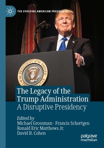 The Legacy of the Trump Administration