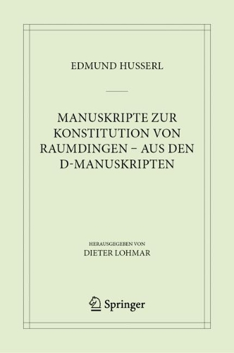 Manuskripte zur Konstitution von Raumdingen – aus den D-Manuskripten