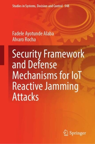 Security Framework and Defense Mechanisms for IoT Reactive Jamming Attacks