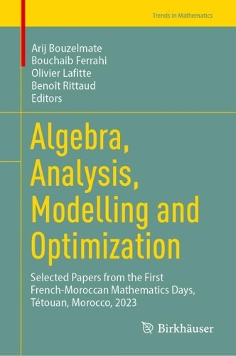 Algebra, Analysis, Modelling and Optimization