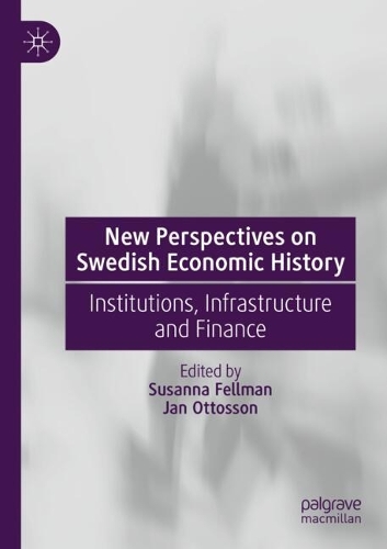 New Perspectives on Swedish Economic History