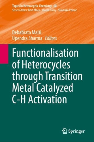 Functionalisation of Heterocycles through Transition Metal Catalyzed C-H Activation