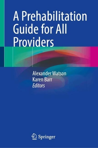 A Prehabilitation Guide for All Providers