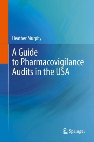 A Guide to Pharmacovigilance Audits in the USA