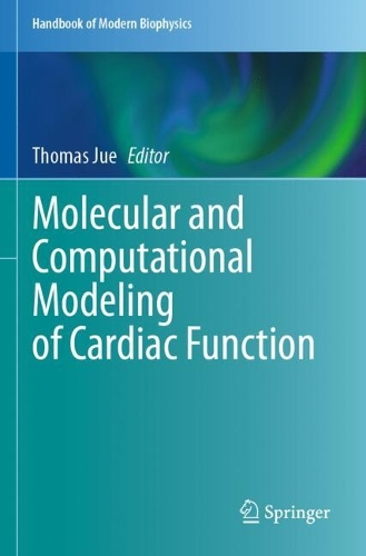 Molecular and Computational Modeling of Cardiac Function