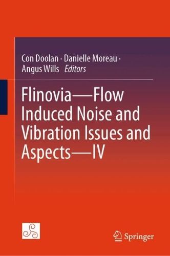 Flinovia—Flow Induced Noise and Vibration Issues and Aspects—IV