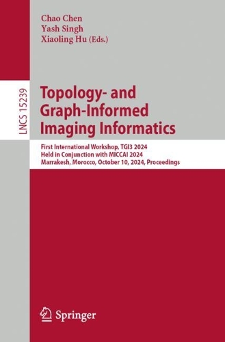 Topology- and Graph-Informed Imaging Informatics