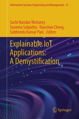 Explainable IoT Applications: A Demystification