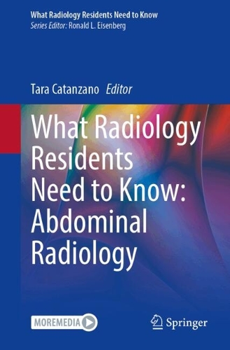 What Radiology Residents Need to Know: Abdominal Radiology