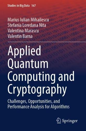 Applied Quantum Computing and Cryptography