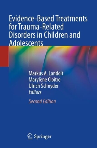 Evidence-Based Treatments for Trauma-Related Disorders in Children and Adolescents