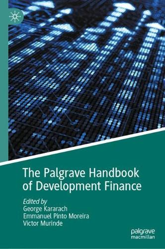 The Palgrave Handbook of Development Finance