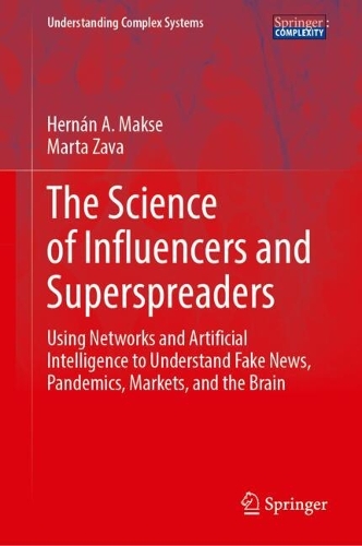 The Science of Influencers and Superspreaders
