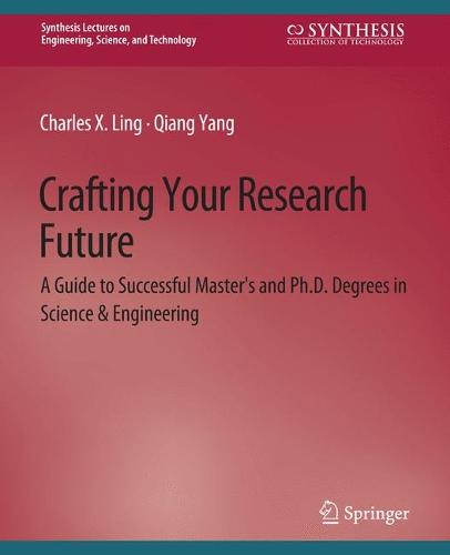 Crafting Your Research Future