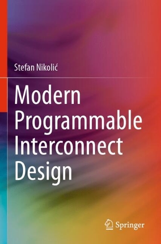 Modern Programmable Interconnect Design