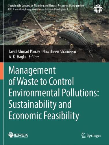 Management of Waste to Control Environmental Pollutions: Sustainability and Economic Feasibility