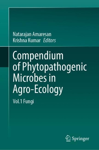 Compendium of Phytopathogenic Microbes in Agro-Ecology 