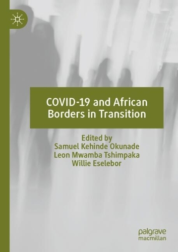 COVID-19 and African Borders in Transition
