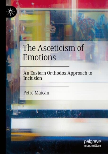 The Asceticism of Emotions