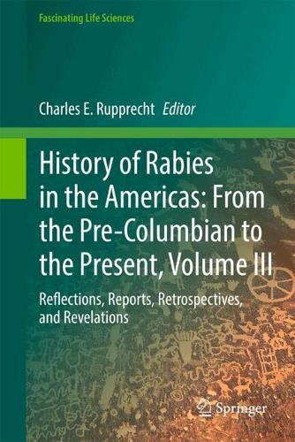 History of Rabies in the Americas, Volume III