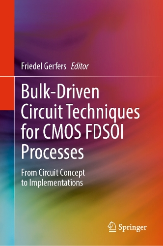 Bulk-Driven Circuit Techniques for CMOS FDSOI Processes