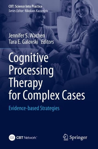 Cognitive Processing Therapy for Complex Cases