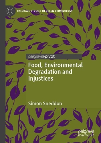 Food, Environmental Degradation and Injustices