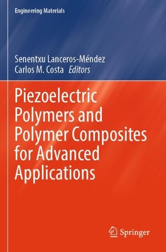 Piezoelectric Polymers and Polymer Composites for Advanced Applications